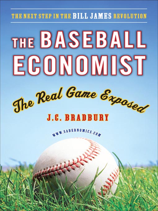 Title details for The Baseball Economist by J.C. Bradbury - Wait list